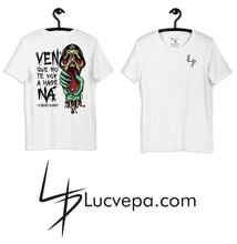 Cargar imagen en el visor de la galería, Camiseta Ven que no te voy a hasé ná