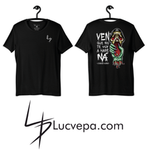 Cargar imagen en el visor de la galería, Camiseta Ven que no te voy a hasé ná