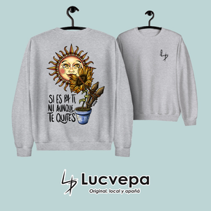 Sudadera Si es pa ti